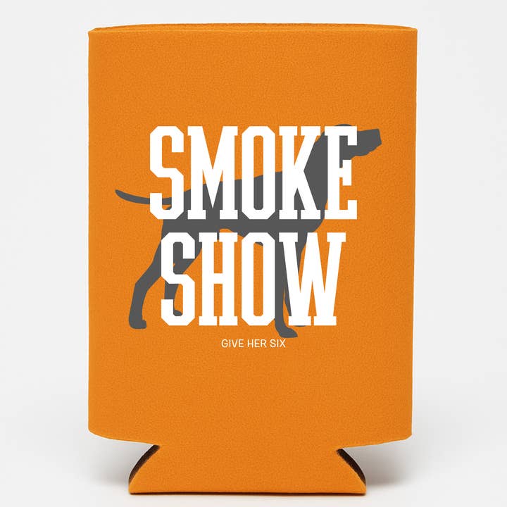 Give Her Six - Wholesale Drink Huggers & Koozies - Koozie: Smoke Show1