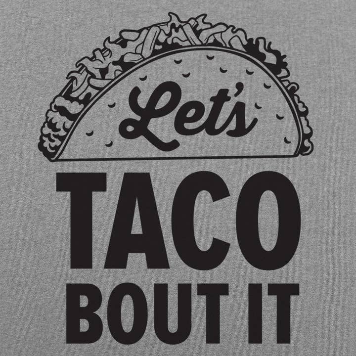 Let's Taco Bout It for wholesale by 6DS