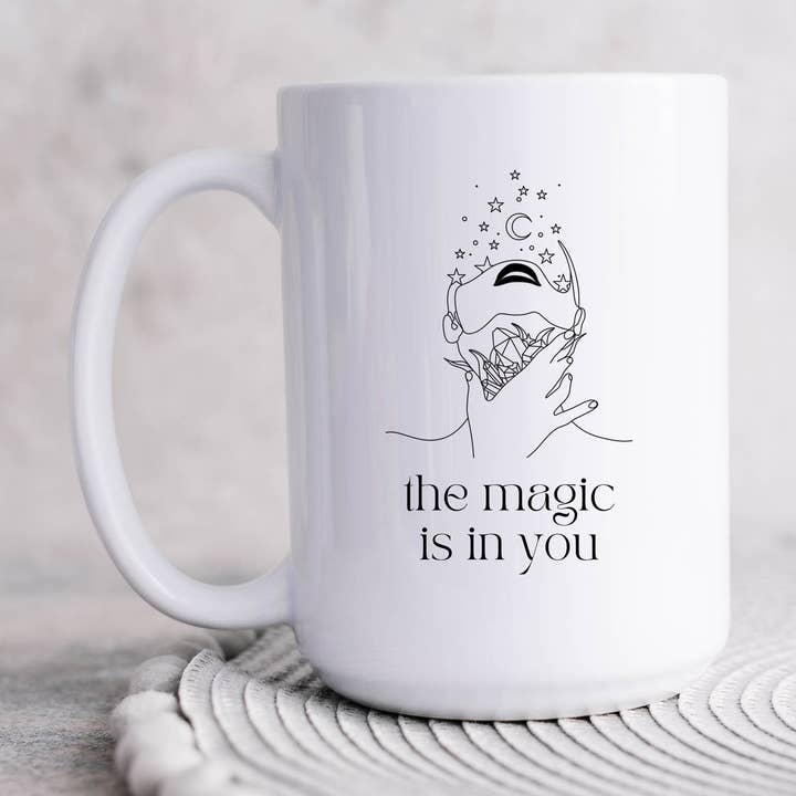 Tasses à café There is Magic in You 15 oz pour la vente par SheMugs