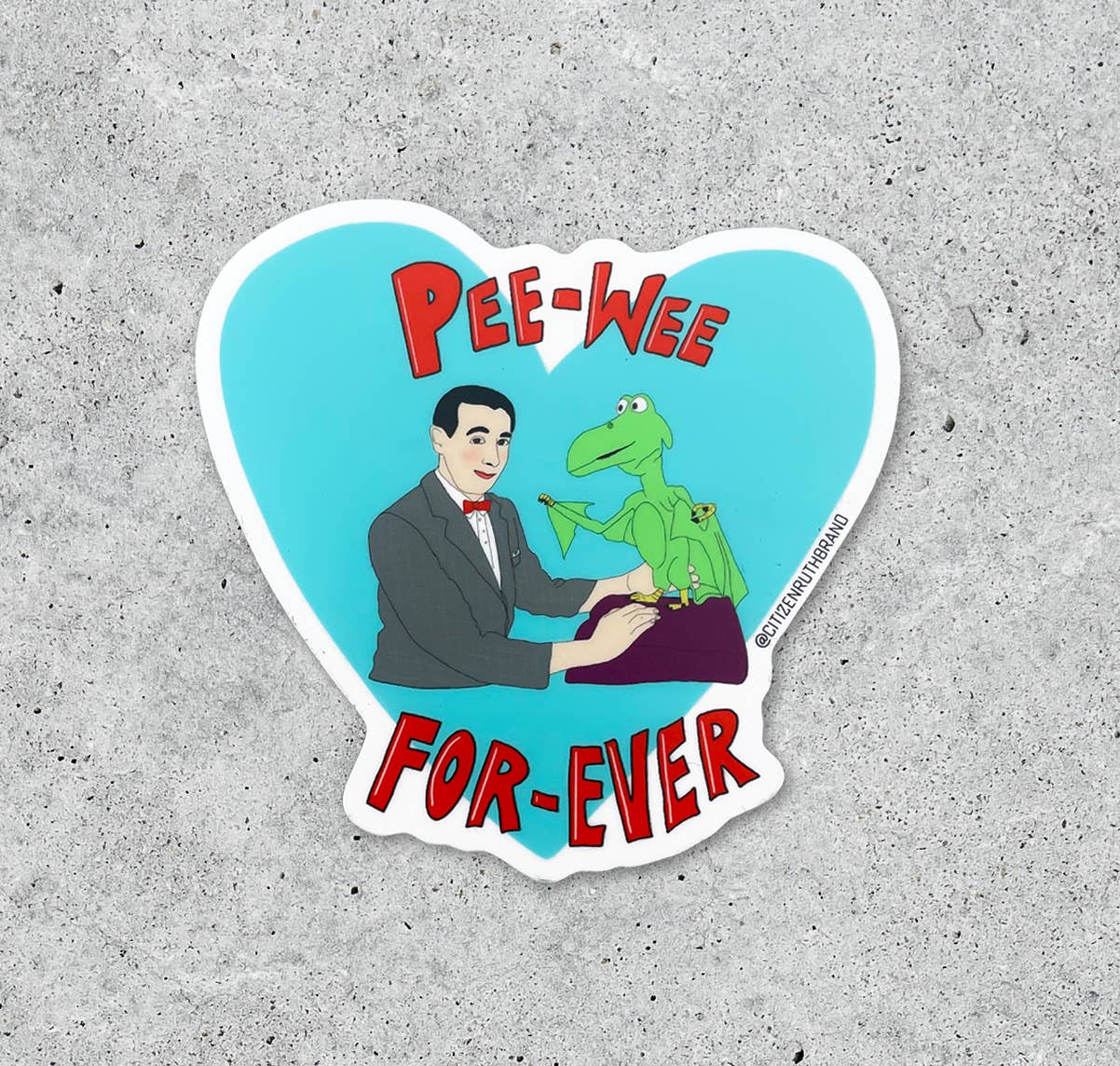 Citizen Ruth - Wholesale Sticker - Pee Wee Forever vinyl sticker