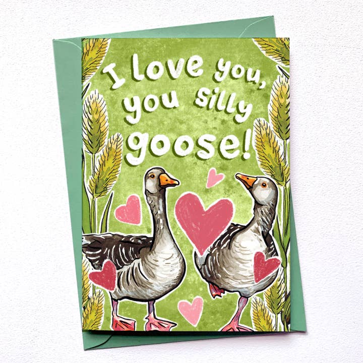 I love you , you silly goose Valentine's Day card for wholesale by Alexia Claire Ltd