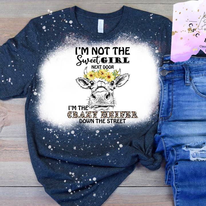 I’m not the sweet girl for wholesale by Classy, sassy, crafty designs llc