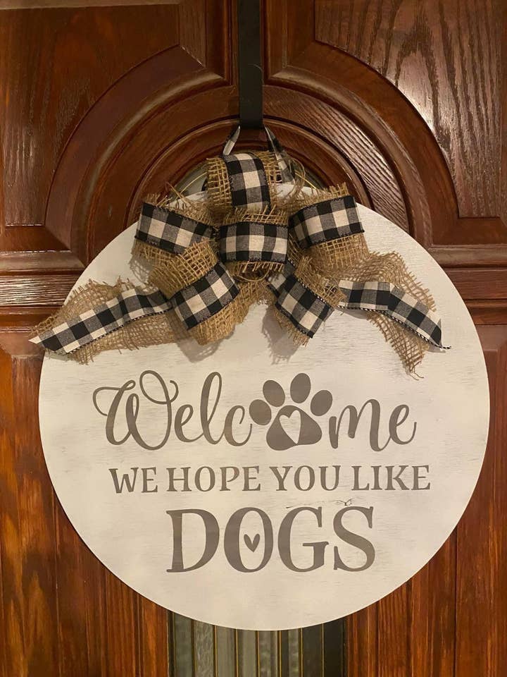 Welcome We Hope You Like Dogs Front Door Hanger Sign 21" for wholesale by Knot In Your House