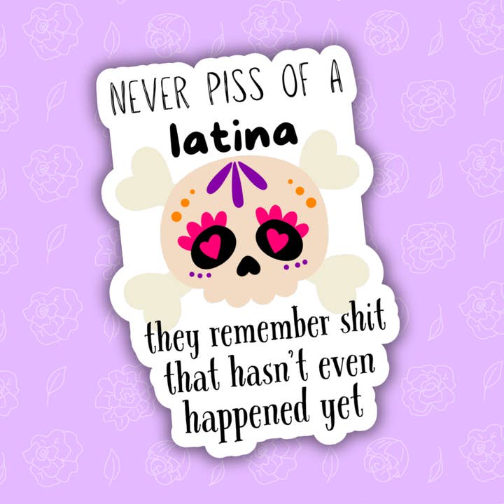 Lalatina Shop - Wholesale Phone & Laptop Stickers - Funny latina sticker,muertos sticker,spanish decals,laptop0