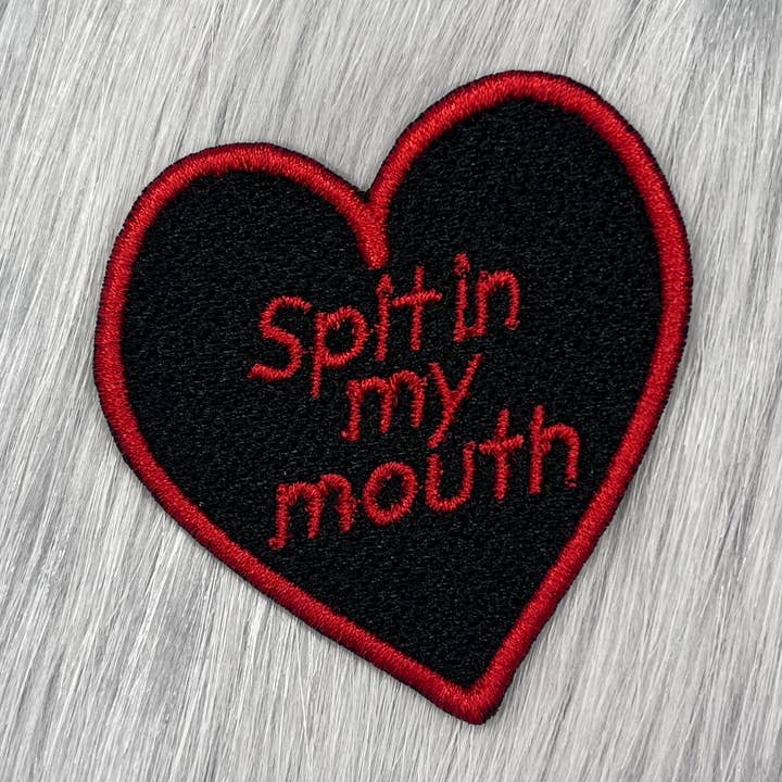 Spit In My Mouth Embroidered Patch for wholesale by Troublesome Heart