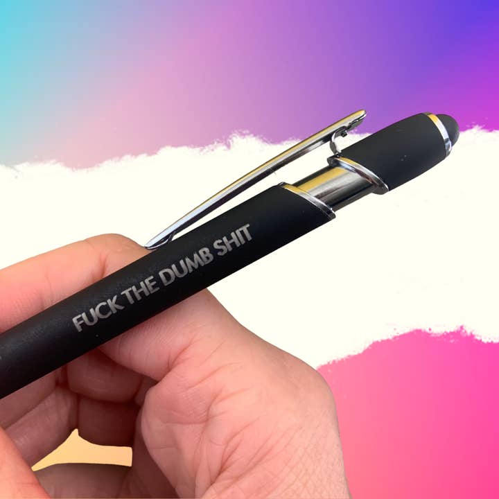 FUCK THE DUMB SHIT (penna con pennino per smartphone) per la vendita all'ingrosso da parte di The Carbon Crusader
