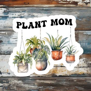 Autocollant en vinyle découpé Plant Mom pour la vente par Prairie Chicken Sticker Shop & Gifts