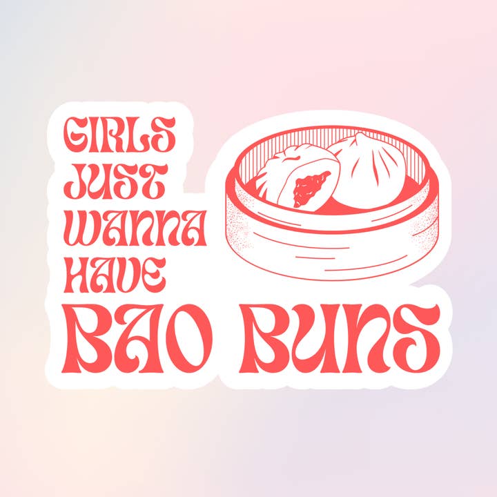 Girls just wanna have bao buns vinyl sticker for wholesale by Little Sumo