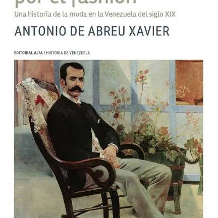 Books by splitShops - Wholesale History & Geography - La pasión criolla por el fashion: Una historia de la moda en la Venezuela del siglo XIX - Paperback