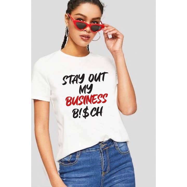 Polar bee - Vendita all'ingrosso Maglietta serigrafata - Donna - Maglietta da donna con grafica Stay out my business bitch