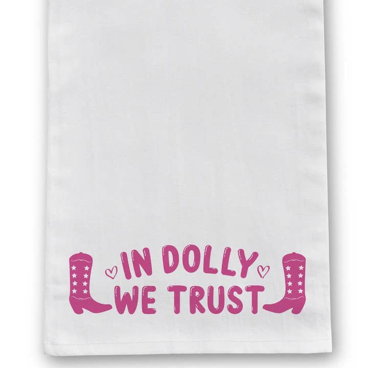 In Dolly We Trust Tea Towel for wholesale by Barrel Down South