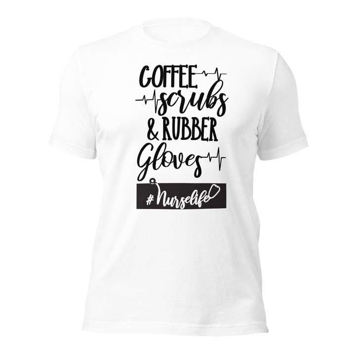 Koffiescrubs en rubberen handschoenen Nurselife uniseks t-shirt voor wholesale door Black and Gifted LLC