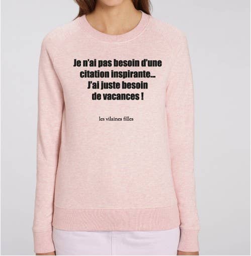 Les Vilaines Filles - Wholesale Graphic Sweatshirt - Women's - Sweat I don't need an inspirational quote0