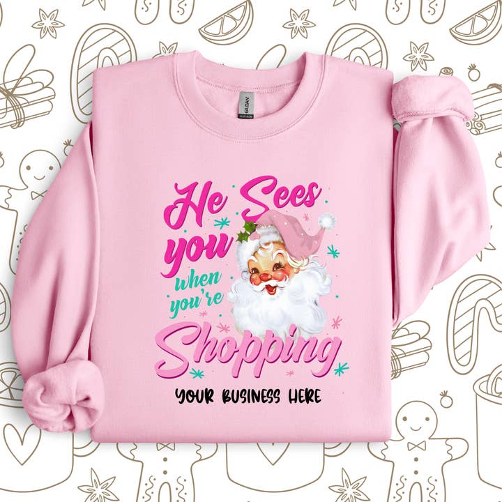 H+P Wholesale - Wholesale Graphic Sweatshirt - Women's - He Sees You When You're Shopping Custom Name Graphic Sweatshirt2
