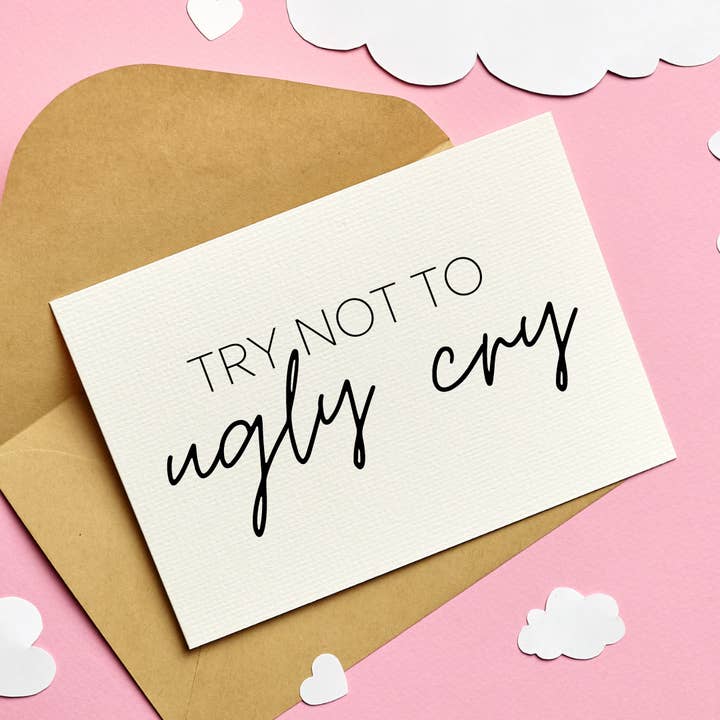 Never Knew I Needed – wholesale Bröllopskort – ”Försök att inte fula Cry” Bridal Party Förslagskort