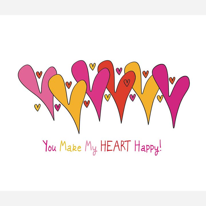 'You Make My Heart Happy!' for wholesale by Curmudgeon Cards - Works of Art on Paper