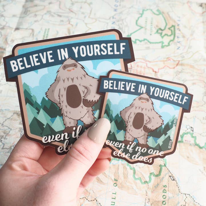 Sentinel Supply - Wholesale Sticker - Bigfoot Believe in Yourself Sasquatch Sticker1