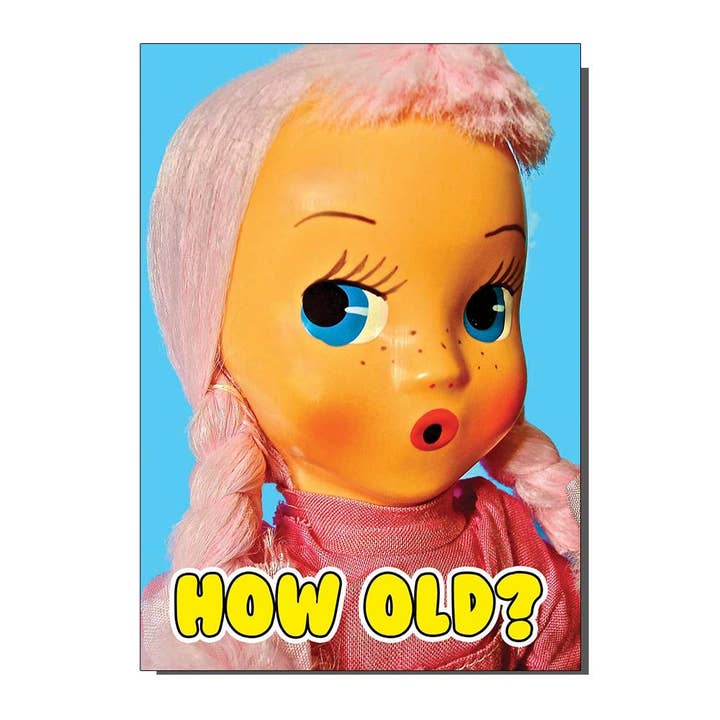Funny How Old Age Kitsch Doll Everyday Greeting Card for wholesale by Bite Your Granny