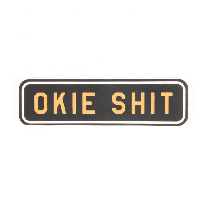 Okie Shit Sticker for wholesale by Tallgrass Supply Co