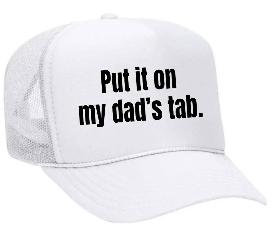 Inappropriate Trucker Hats - Wholesale Trucker Hat - Women's - Put It On My Dad’s Tab Trucker Hat8