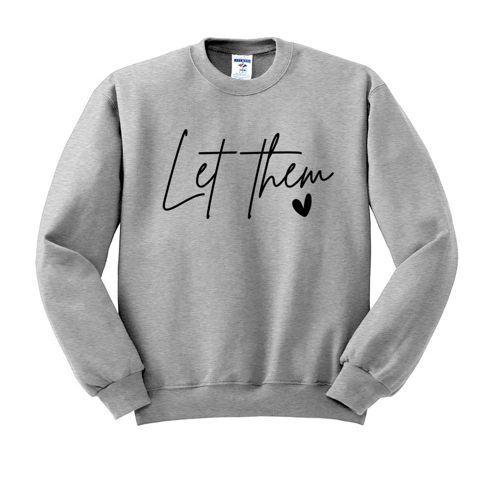DaisyChainDesignCo - Wholesale Graphic Sweatshirt - Women's - Let Them Crewneck Sweatshirt2