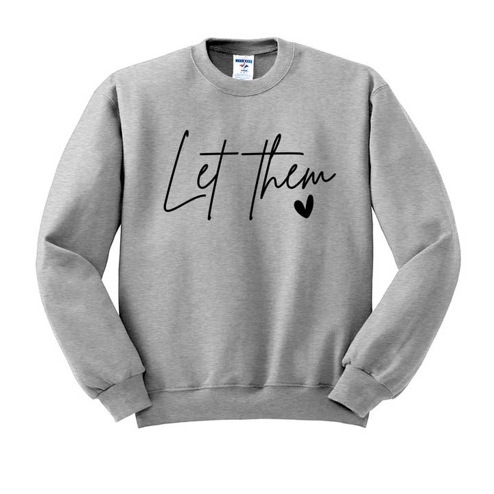 DaisyChainDesignCo - Wholesale Graphic Sweatshirt - Women's - Let Them Crewneck Sweatshirt2