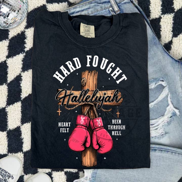 Hard Fought Hallelujah Tee – Comfort Colors for wholesale by Southern Heritage Outfitters