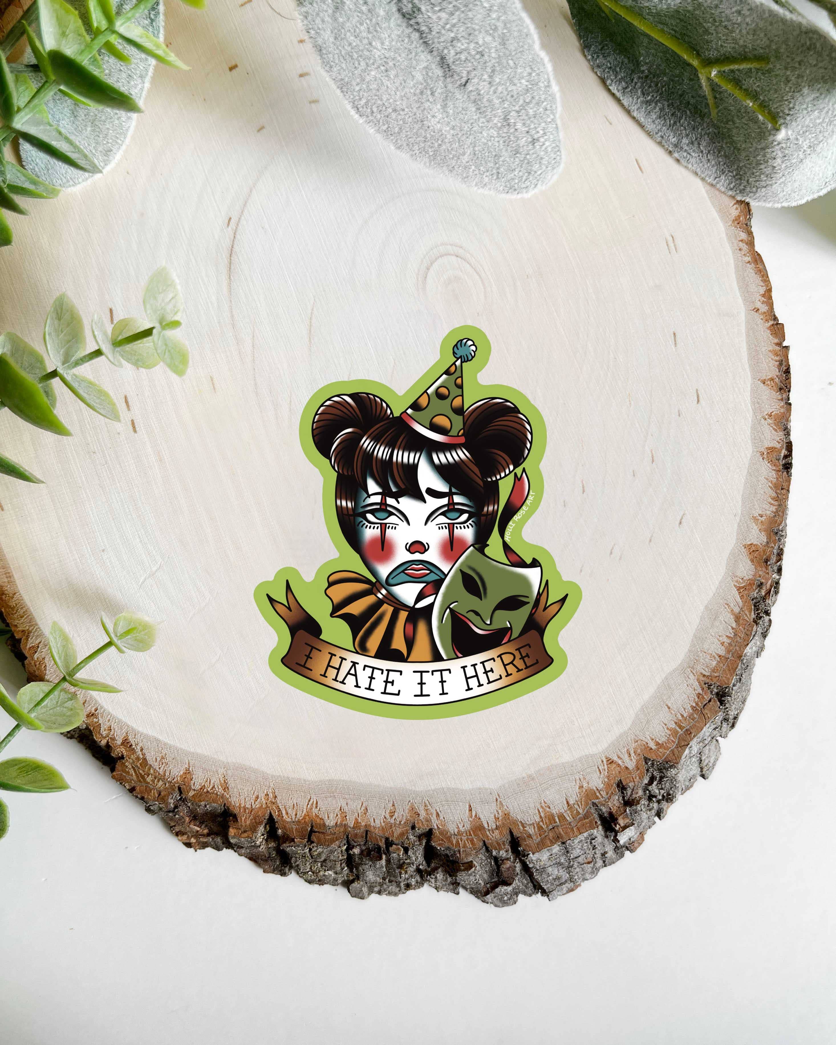 Holli Rose Art - Wholesale Sticker - I Hate It Here Clown Sticker 0