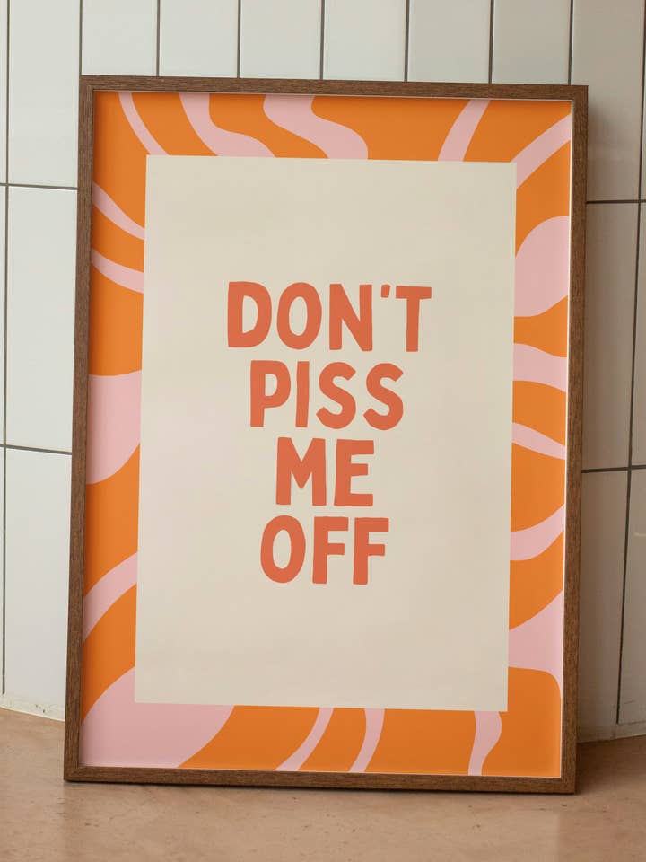 Don't Piss Me Off | Coral, Orange & Blush | Art Print for wholesale by Wisdom and Wonder Designs