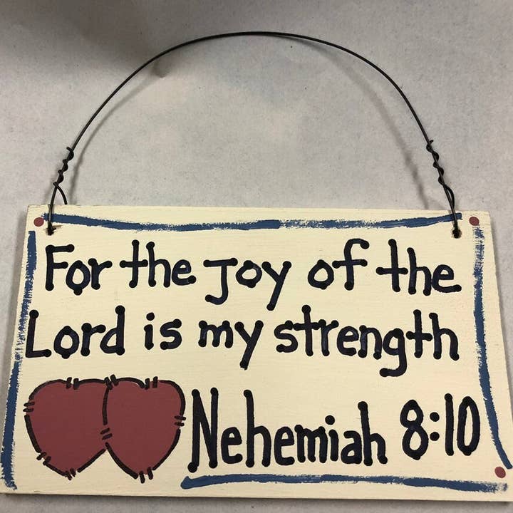 Crafts Wood Scripture Sign 4009 For the joy of the Lord is my Strength for wholesale by Nannie and B's Crafts