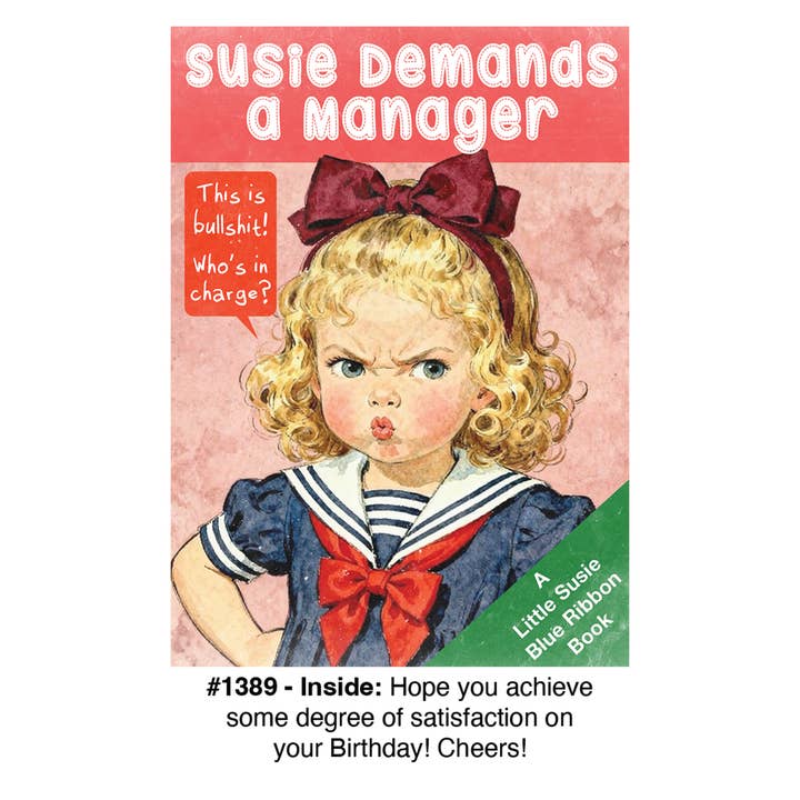 "Susie Demands A Manager" - Birthday Card for wholesale by Magik Missile
