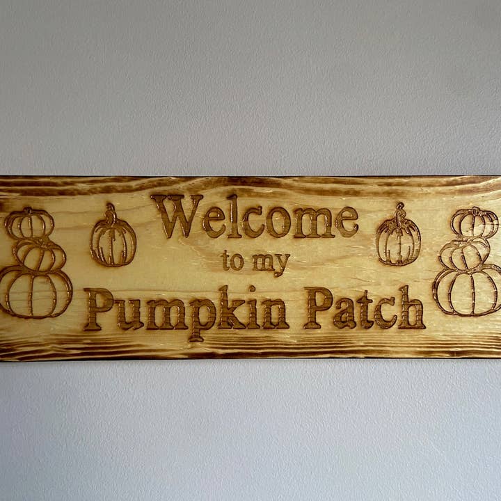 Welcome To My Pumpkin Patch Sign for wholesale by Full Woodworking, LLC