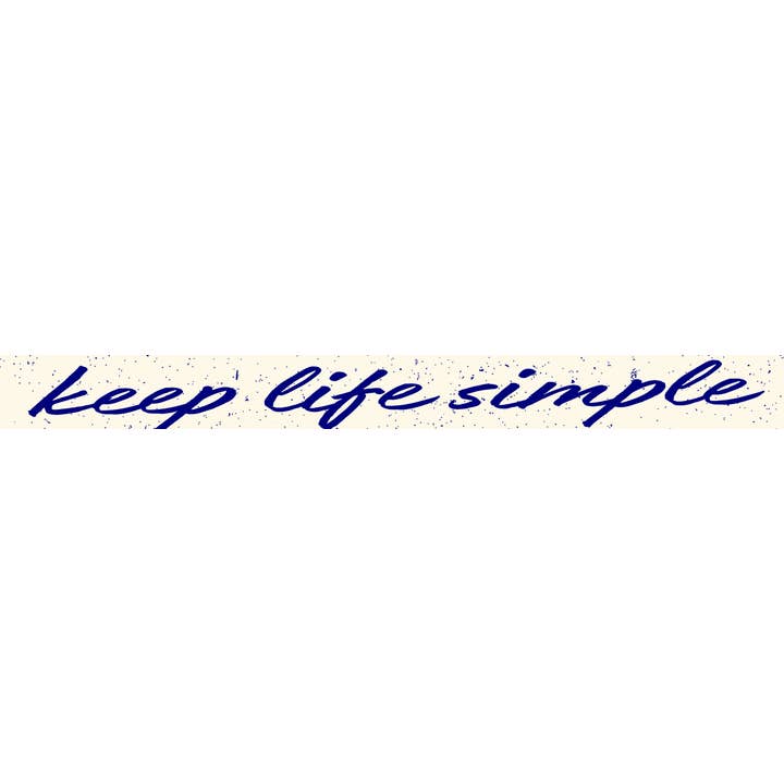 Keep Life Simple for wholesale by M&W Design - ThinPrints