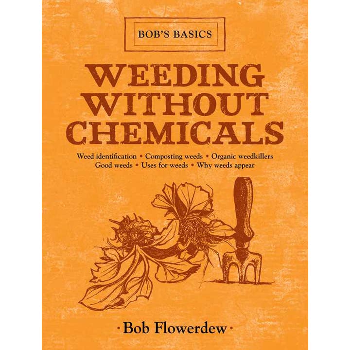 Simon & Schuster - Wholesale Home & Garden - Weeding Without Chemicals by Bob Flowerdew