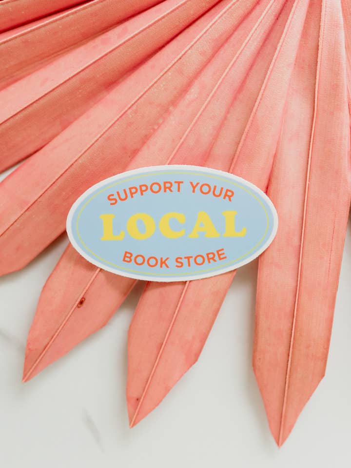 Support Your Local Bookstore Sticker for wholesale by Hands Producing Hope