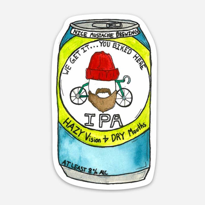 We Get it - You Biked Here IPA Sticker for wholesale by Heartwood Collective