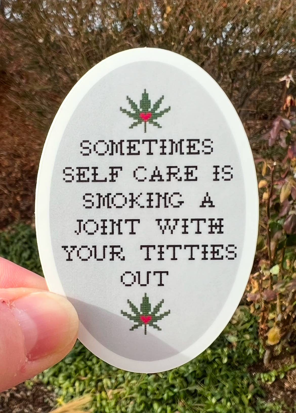 In Stitches by Sara - Wholesale Sticker -  Self Care is Smoking a Joint With Your Titties Out Sticker2