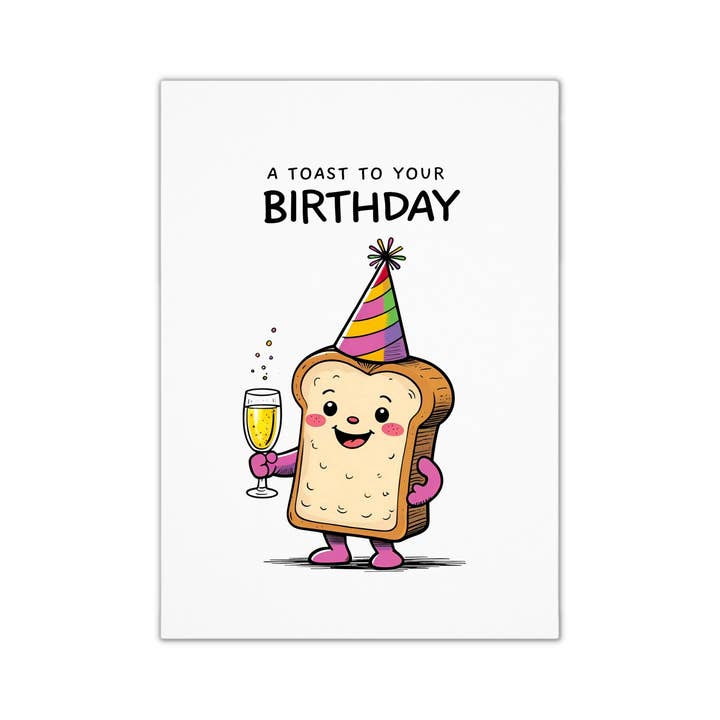 Carte d'anniversaire unique et amusante - Toast pour la vente par Smirk & Scribble