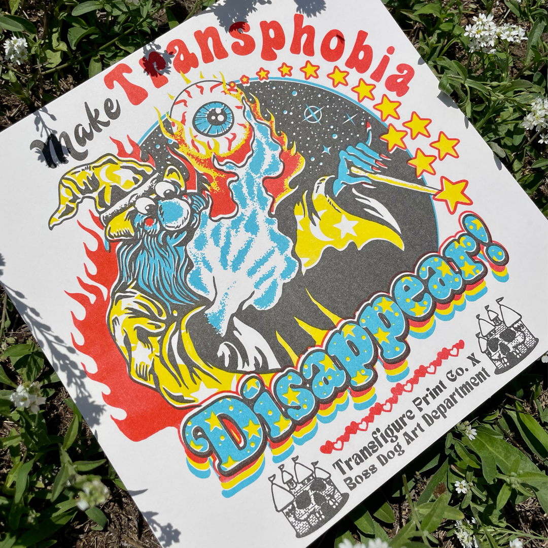 Transfigure Print Co. - Wholesale Art Print - Make Transphobia Disappear Print1