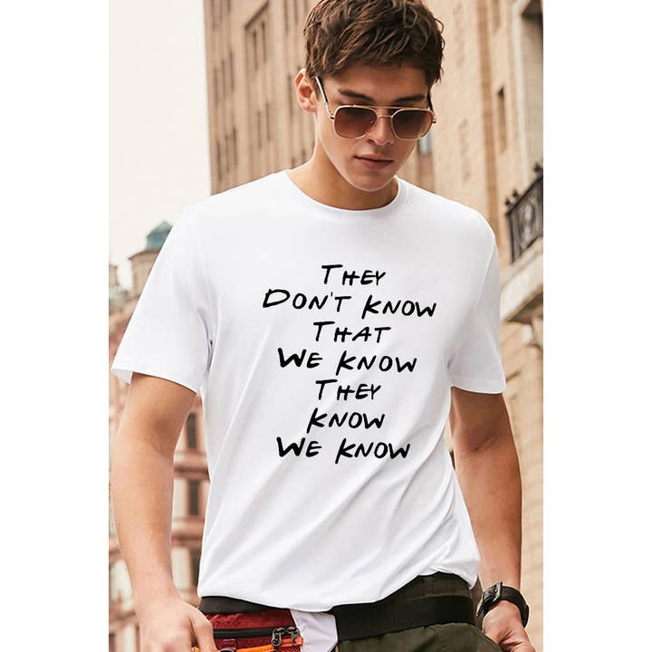 THEY DONT KNOW THAT GRAPHIC MENS TEE for wholesale by crashangel.us