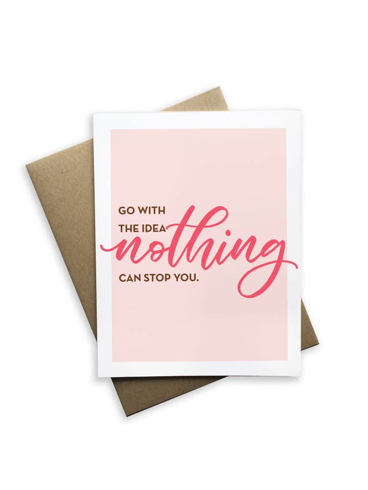 Sweet Encouragement - Nothing Can Stop You Greeting Card for wholesale by Tiramisu Paperie