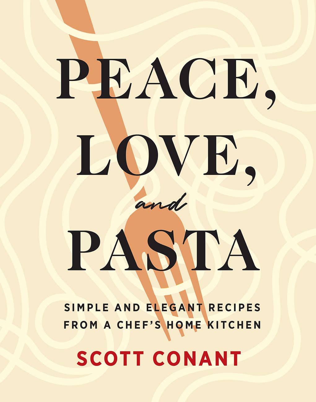 Abrams - Wholesale Cookbooks & Food - Peace, Love, and Pasta: Simple and Elegant Recipes from a0
