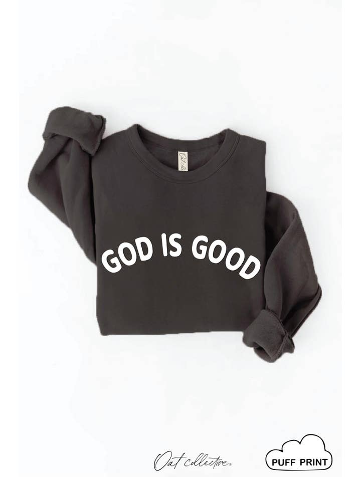 OAT COLLECTIVE - Wholesale Graphic Sweatshirt - Women's - GOD IS GOOD PUFF Graphic Sweatshirt