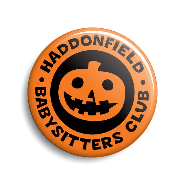 Monsterologist - Wholesale Lapel Pin/Button - Haddonfield Babysitters Club Button