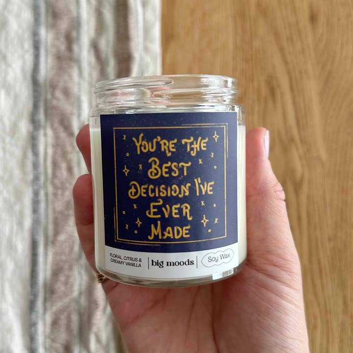 Big Moods - Wholesale Jar/Filled Candle - "You're The Best Decision I've Ever Made" - 5oz Soy Candle1