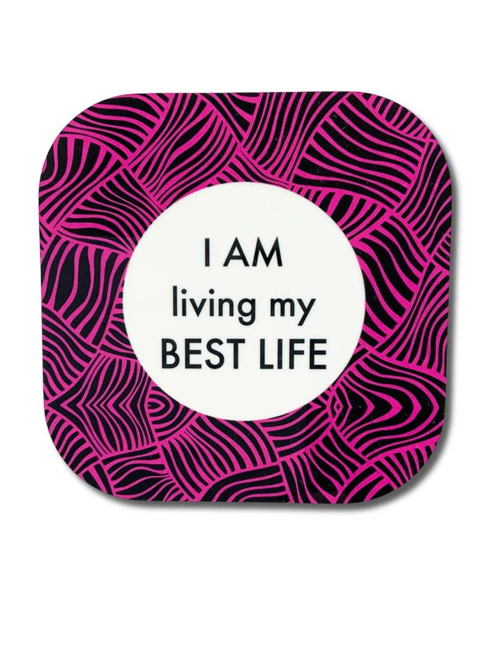 « Je vis ma meilleure vie » — Mantra Coaster pour la vente par LOVELEEN®️