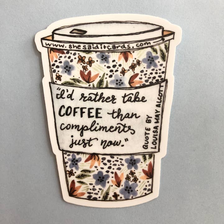 She Said It. – wholesale Sticker – Louisa May Alcott Coffee Sticker