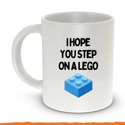 Rude Mug, funny mug, hate mug, Hope you step on a Lego, fun for wholesale by Kutuleras