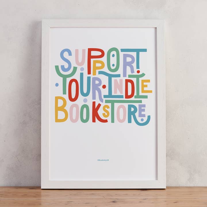 Support Your Indie Bookstore Art Print for wholesale by Bookishly (US Duties Paid)