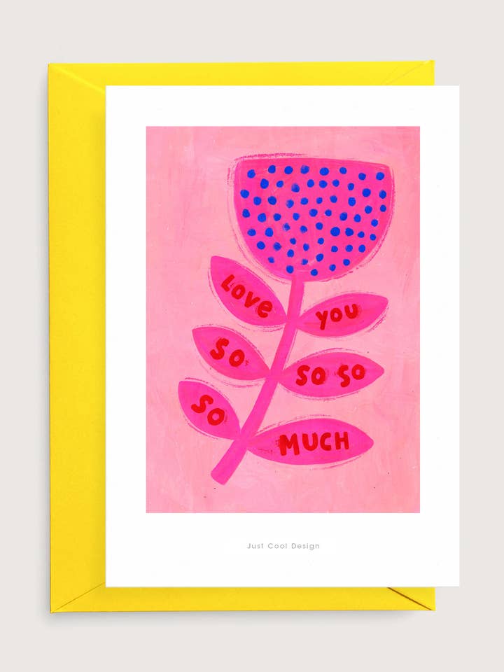 I love you so so much | Mini art print | Illustration card for wholesale by Just Cool Design